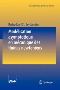 Cover image for Modelisation asymptotique en mecanique des fluides newtoniens