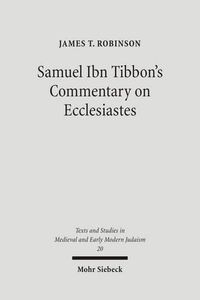 Cover image for Samuel Ibn Tibbon's Commentary on Ecclesiastes: The Book of the Soul of Man