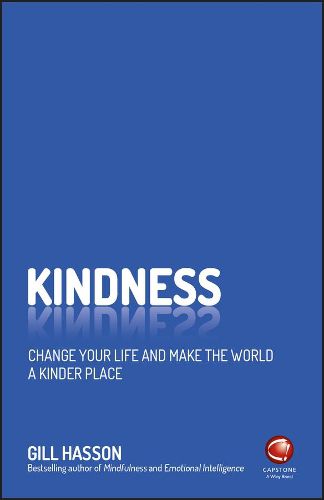 Cover image for Kindness: Change Your Life and Make the World a Kinder Place