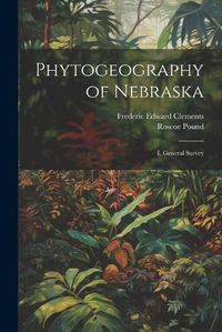 Cover image for Phytogeography of Nebraska