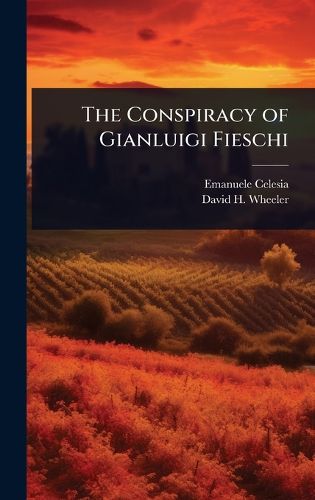 Cover image for The Conspiracy of Gianluigi Fieschi