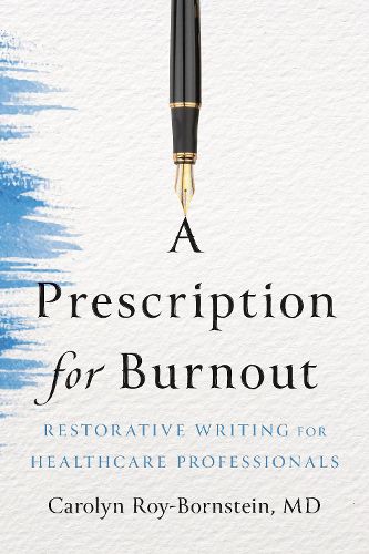 Cover image for A Prescription for Burnout