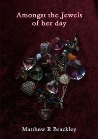 Cover image for Amongst the Jewels of Her Day