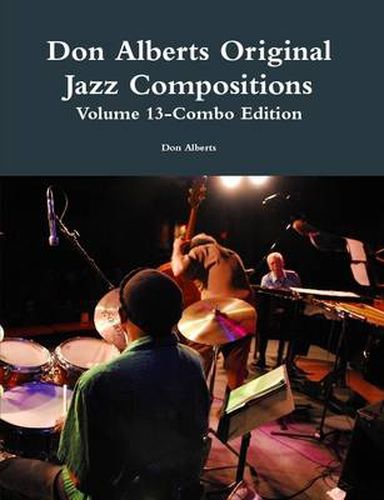 Don Alberts Original Jazz Compositions Volume 13