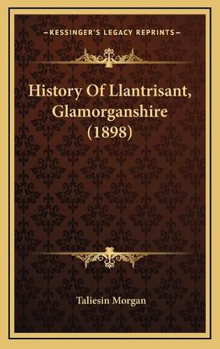 Cover image for History of Llantrisant, Glamorganshire (1898)