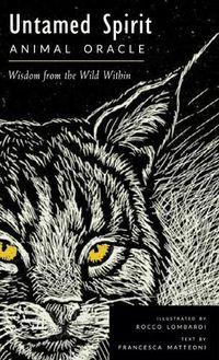 Cover image for Untamed Spirit: Animal Oracle: Wisdom from the Wild within 50 Cards and Guidebook