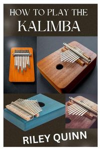 Cover image for How to Play the Kalimba