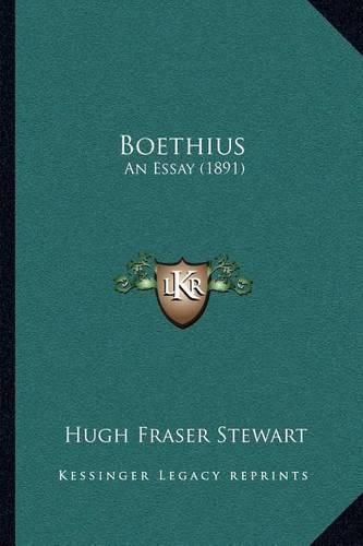 Cover image for Boethius: An Essay (1891)