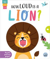 Cover image for How Loud is a Lion?