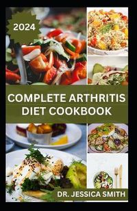 Cover image for Complete Arthritis Diet Cookbook
