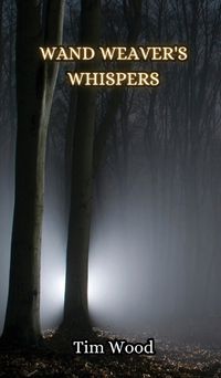 Cover image for Wand Weaver's Whispers