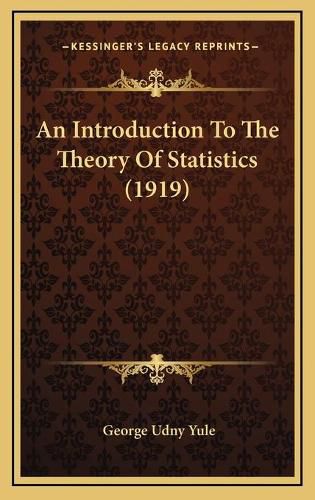 Cover image for An Introduction to the Theory of Statistics (1919)