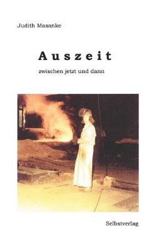 Cover image for Auszeit: zwischen Jetzt und dann