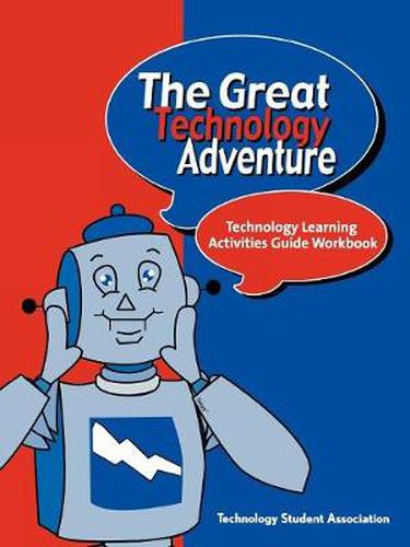 Cover image for The Great Technology Adventure: Technology Learning Activities Guide Workbook