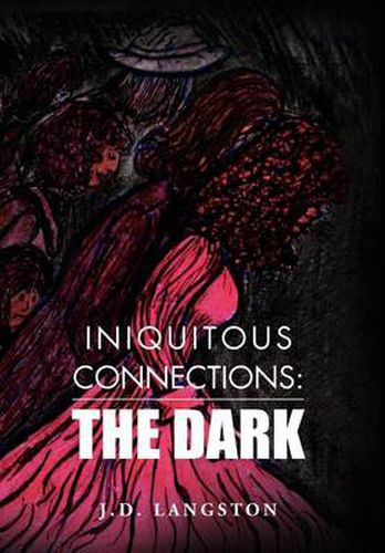 Cover image for Iniquitous Connections: : The Dark