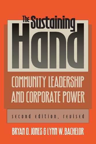 The Sustaining Hand: Community Leadership and Corporate Power