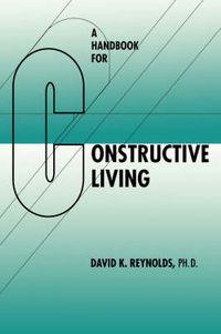 Cover image for A Handbook for Constructive Living