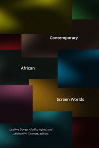 Cover image for Contemporary African Screen Worlds