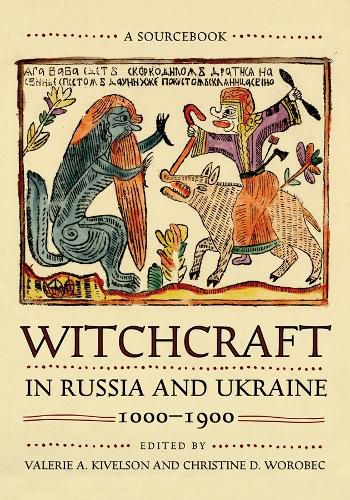 Cover image for Witchcraft in Russia and Ukraine, 1000-1900: A Sourcebook