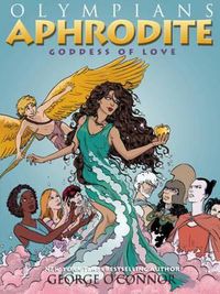 Cover image for Olympians: Aphrodite: Goddess of Love
