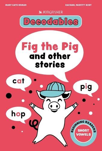 Cover image for Fig the Pig: Short Vowels