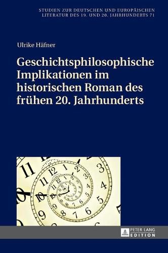 Cover image for Geschichtsphilosophische Implikationen Im Historischen Roman Des Fruehen 20. Jahrhunderts