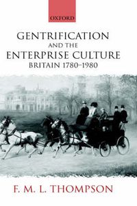 Cover image for Gentrification and the Enterprise Culture: Britain 1780-1980