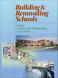 Cover image for Building and Renovating Schools: Design, Construction Management, Cost Control