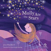 Cover image for When Molly Ate the Stars