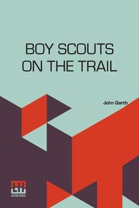 Cover image for Boy Scouts On The Trail