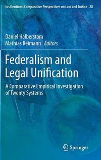 Cover image for Federalism and Legal Unification: A Comparative Empirical Investigation of Twenty Systems