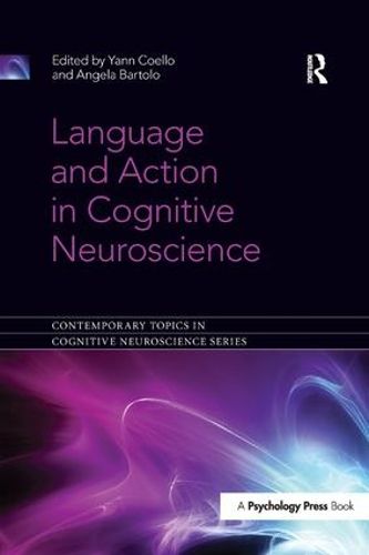 Cover image for Language and Action in Cognitive Neuroscience