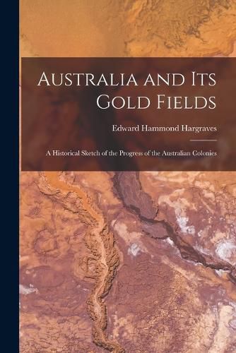 Australia and Its Gold Fields