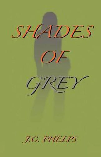 Cover image for Shades of Grey: Book Two of the Alexis Stanton Chronicles