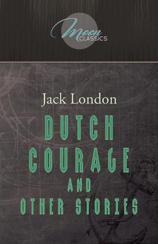 Cover image for Dutch Courage and Other Stories