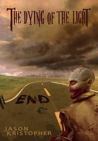 Cover image for The Dying of the Light: End