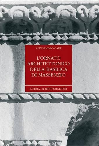 Cover image for L'Ornato Architettonico Della Basilica Di Massenzio