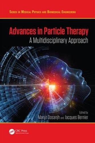 Cover image for Advances in Particle Therapy: A Multidisciplinary Approach