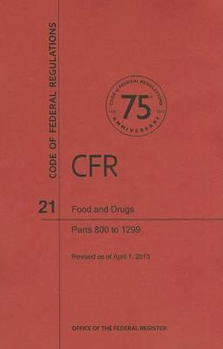 Cover image for Food and Drugs, Parts 800 to 1299
