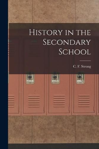 Cover image for History in the Secondary School
