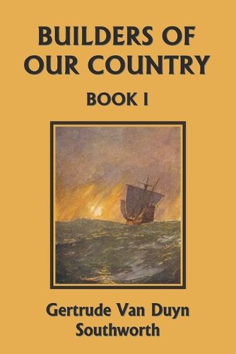 Cover image for Builders of Our Country, Book I (Yesterday's Classics)