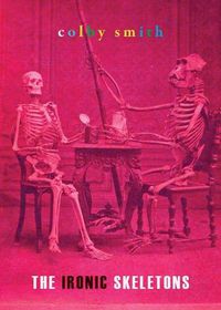 Cover image for The Ironic Skeletons