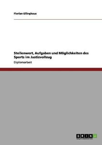 Cover image for Stellenwert, Aufgaben und Moeglichkeiten des Sports im Justizvollzug