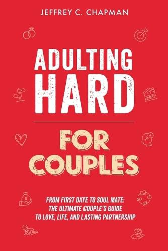 Adulting Hard for Couples