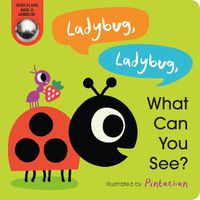 Cover image for Ladybug, Ladybug, What Can You See?