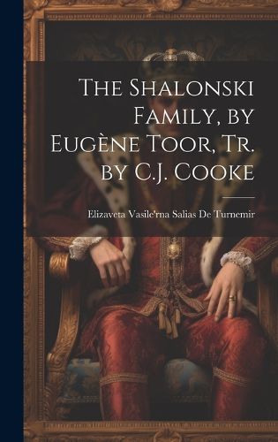 Cover image for The Shalonski Family, by Eugene Toor, Tr. by C.J. Cooke