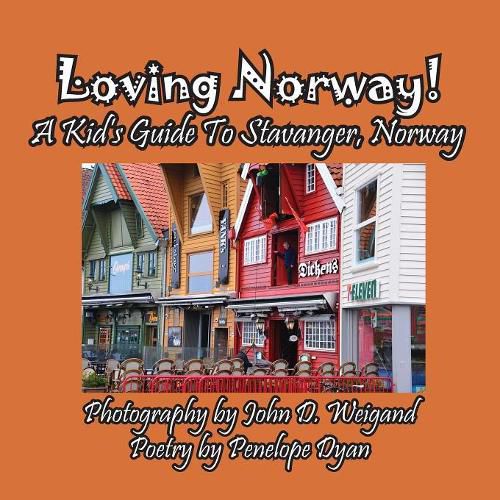 Cover image for Loving Norway! A Kid's Guide to Stavanger, Norway