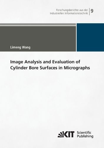 Cover image for Image Analysis and Evaluation of Cylinder Bore Surfaces in Micrographs