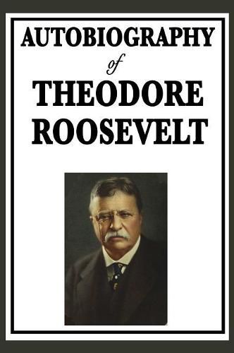 Cover image for Autobiography of Theodore Roosevelt