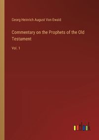 Cover image for Commentary on the Prophets of the Old Testament